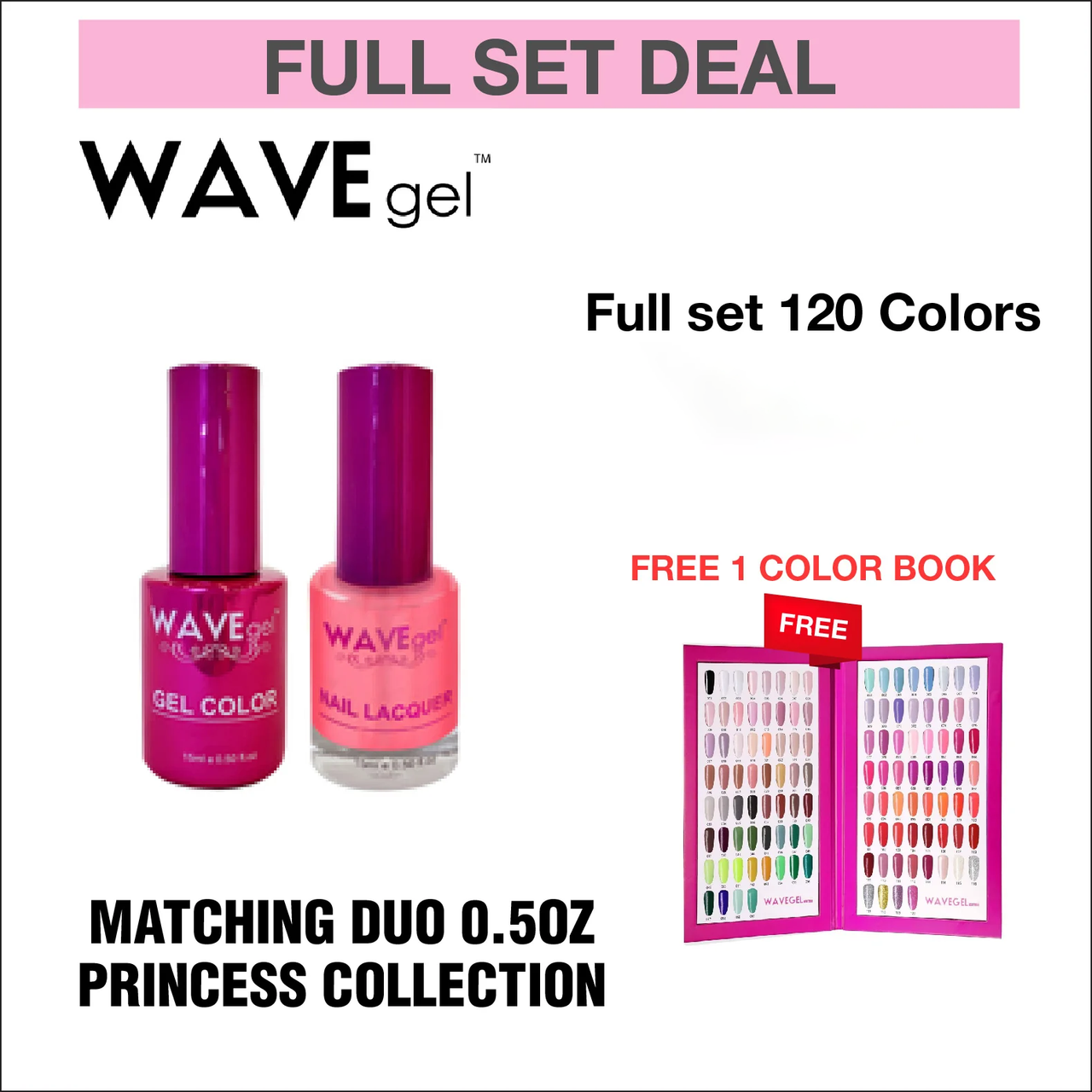 Wavegel Matching Duo 0.5oz - Princess Collection - Full set 120 Colors w/ 1 set Color Book